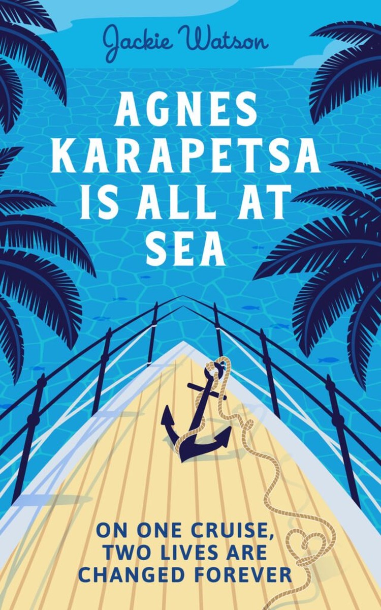 Agnes Karapetsa is All at Sea - Jackie Watson (Apokeri Bay #3)
