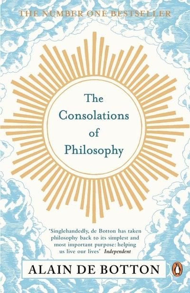 The Consolations of Philosophy - Alain De Botton