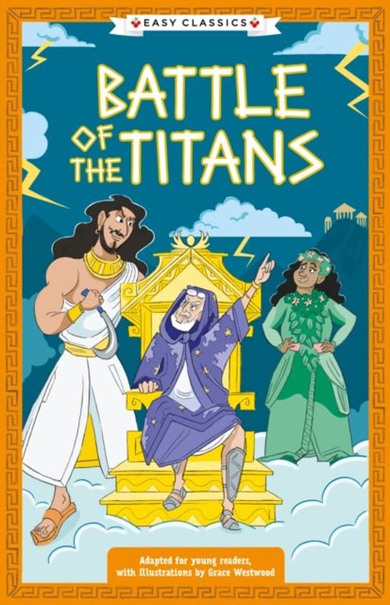 Greek Classics: Battle of the Titans (Easy Classics)  #1 - Stella Tarakson