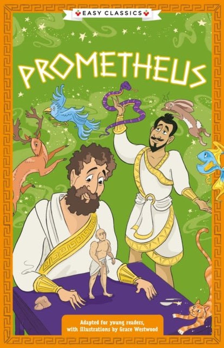 Greek Classics: Prometheus (Easy Classics)  #2 - Stella Tarakson