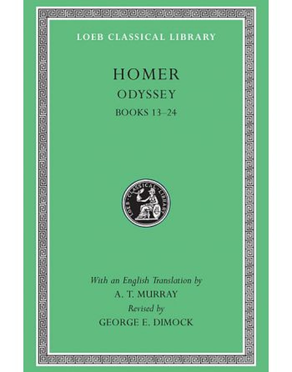 Loeb: Homer: Odyssey, Volume II, Books 13-24 - A. T. Murray / George E. Dimock