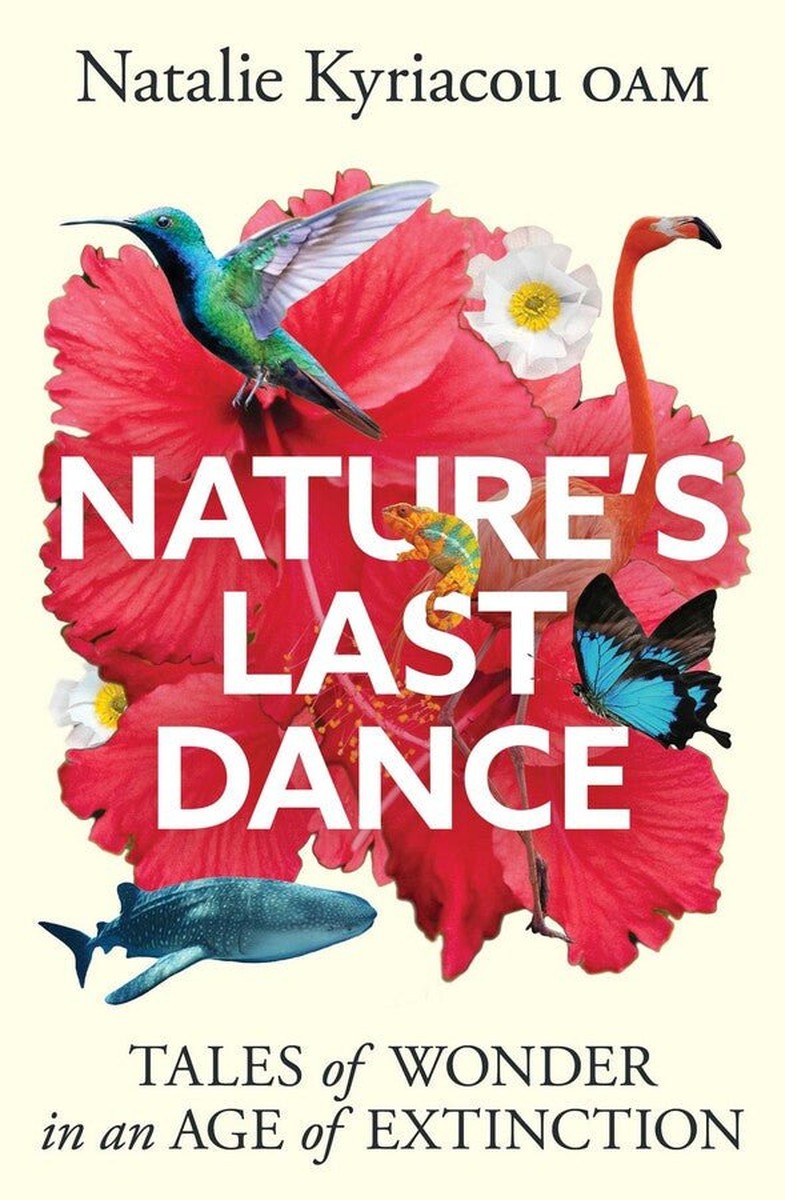 Nature's Last Dance - Natalie Kyriacou OAM