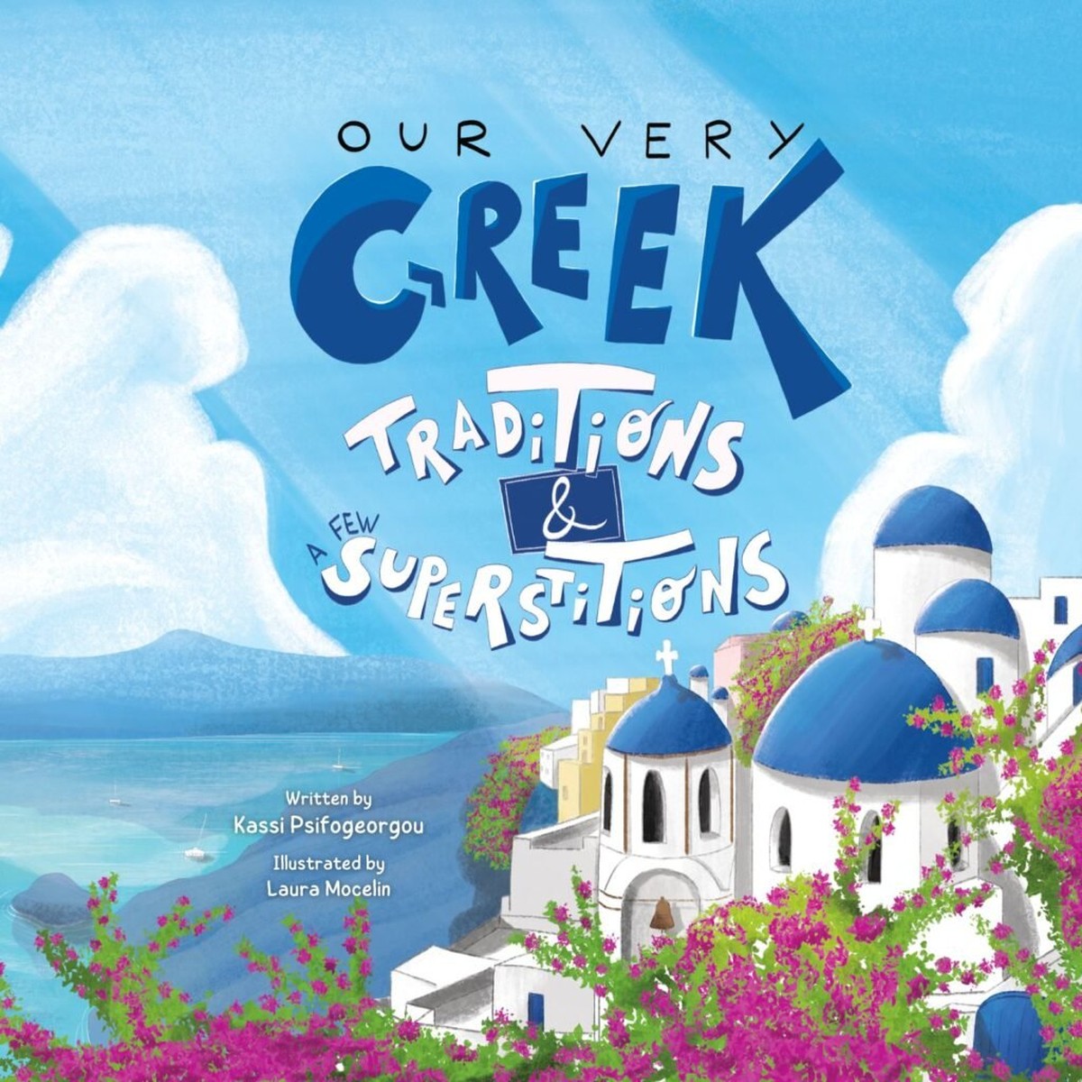 Our Very Greek Traditions & a few Superstitions - Kassi Psifogeorgou