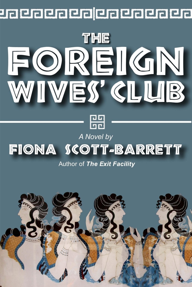 The Foreign Wives' Club - Fiona Scott-Barrett